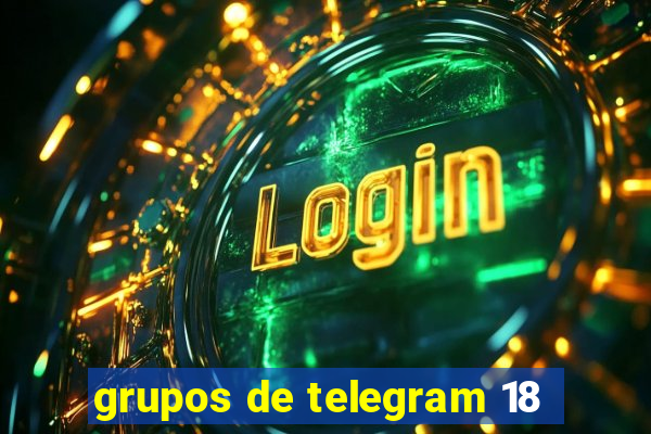 grupos de telegram 18